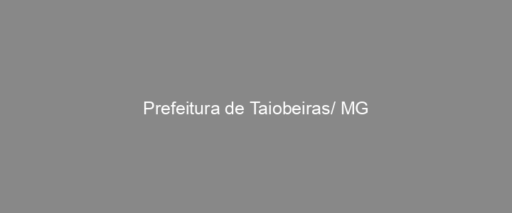 Provas Anteriores Prefeitura de Taiobeiras/ MG